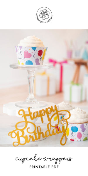 Balloon Cupcake Wrapper - Printable Digital Download by Greengate Images