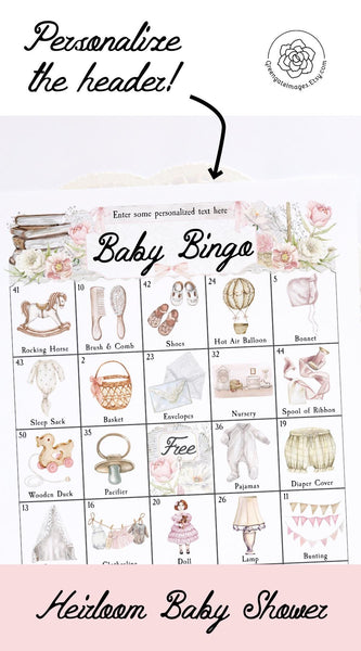 HEIRLOOM Baby Shower Bingo - 100 unique cards. PRINTABLE pdf, personalized game for groups of many sizes. Edit title text and add 1 photo.