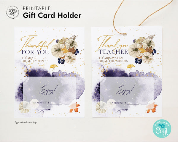 Thanksgiving Gift Card Holder: PRINTABLE fall gift card tag, corjl editable personalize, teacher thank you appreciation gift ideas A2 size