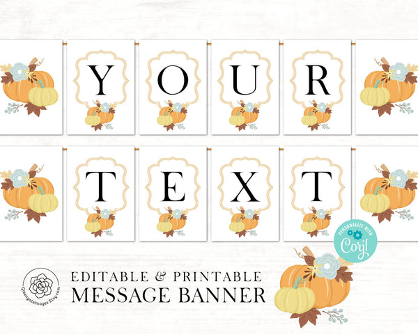 Thanksgiving Banner: Pumpkin bunting flags, add your own message in Corjl, printable banner, fall bridal baby shower ideas, pumpkins floral