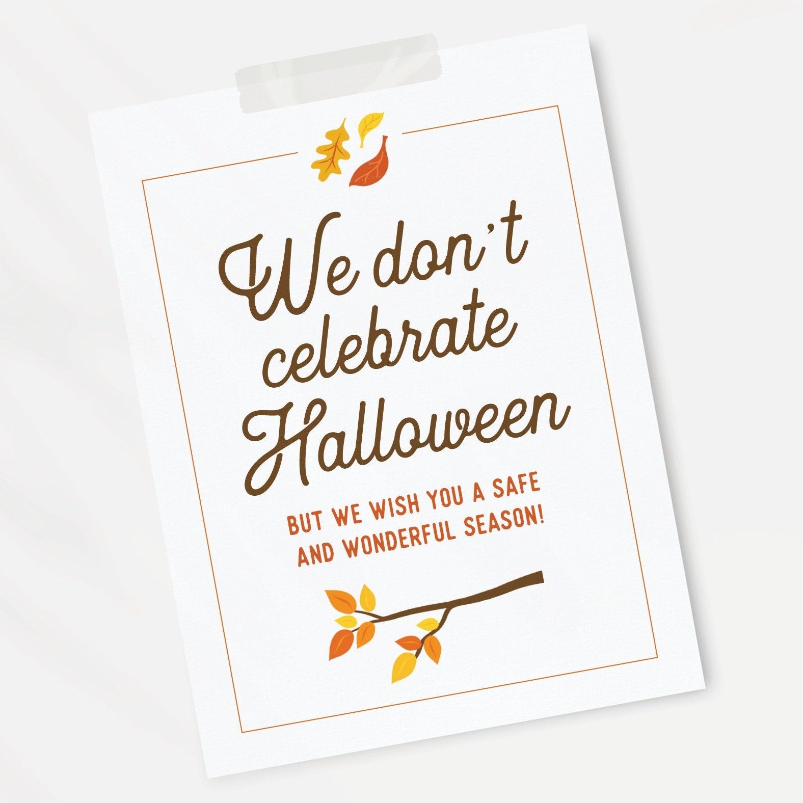 We don't celebrate Halloween Sign - PRINTABLE 8.5x11" full color sign for trick-or-treaters, neighbors, and guests. Avoid getting boo-ed. :)