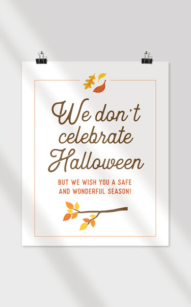 We don't celebrate Halloween Sign